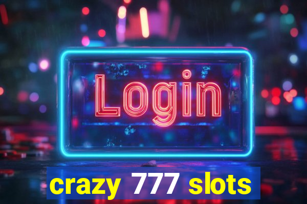 crazy 777 slots